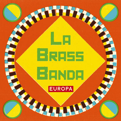 LaBrassBanda - Europa