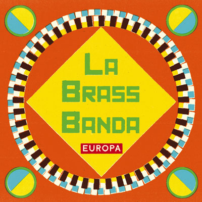 LaBrassBanda - Europa LaBrassBanda - Europa