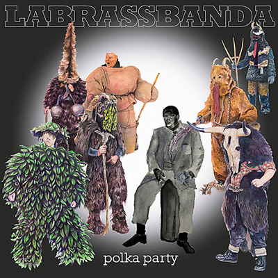 LaBrassBanda - Polka Party LaBrassBanda - Polka Party